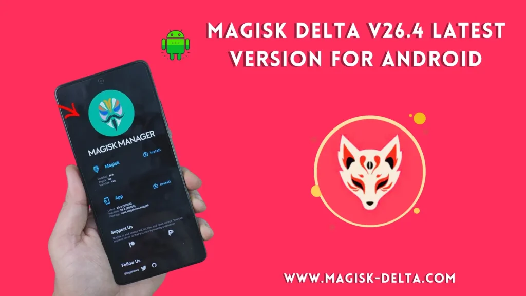 Download Magisk Delta APK v26.4 Latest Version For Android 2024